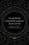 LA PARTÍCULA AL FINAL DEL UNIVERSO