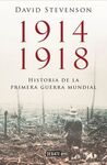 1914-1918. HISTORIA DE LA PRIMERA GUERRA MUNDIAL
