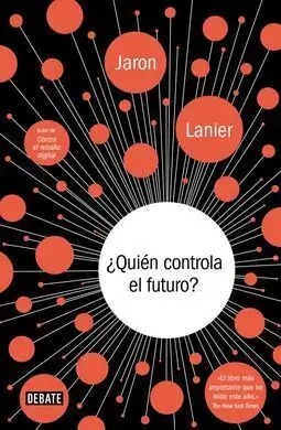 ¿Quién Controla el Futuro?