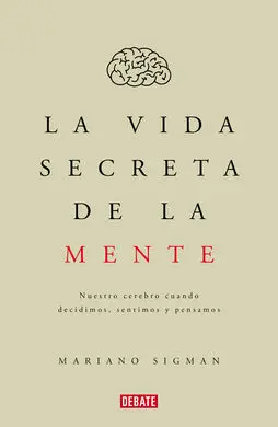 La Vida Secreta de la Mente