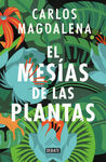 EL MESIAS DE LAS PLANTAS