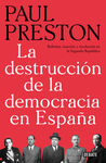 LA DESTRUCCIÓN DE LA DEMOCRACIA EN ESPAÑA