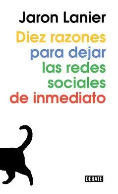 Diez Razones para Borrar las Redes Sociales de Inmediato