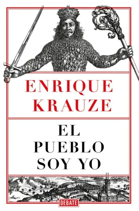 El Pueblo Soy yo