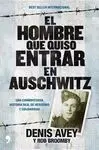 El Hombre que Quiso Entrar en Auschwitz