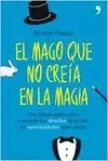 El Mago que no Creia en la Magia