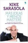 Más Ideas y Menos Másters