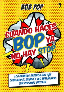 Cuando Haces Bop, Ya no Hay Stop