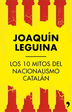 Los 10 Mitos del Nacionalismo Catalán