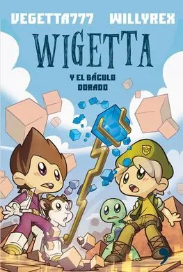 Wigetta y el Báculo Dorado
