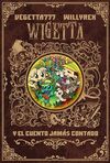 WIGETTA Y EL CUENTO JAMÁS CONTADO