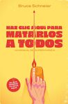 HAZ CLIC AQUI PARA MATARLOS A TODOS