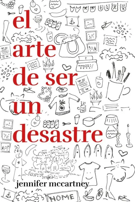 El Arte de Ser un Desastre