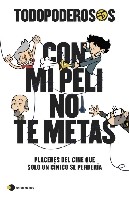 Todopoderosos: con mi Peli no te Metas