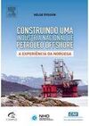 CONSTRUIENDO UNA INDÚSTRIA NACIONAL DE PETRÓLEO OFFSHORE