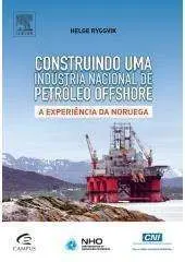 Construiendo una Indústria Nacional de Petróleo Offshore