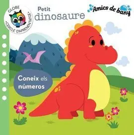 Petit Dinosaure- Coneix Els Numeros (Amics de Bany)