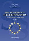 FREE MOVEMENT IN THE EUROPEAN UNION. CASES, COMMENTAIRES AND QUESTIONS. 4TH. ED.