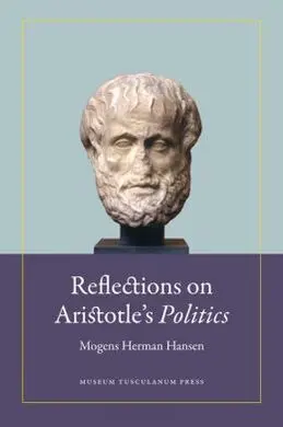 Reflections On Aristotle's Politics