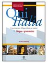QUI ITALIA ? 1. LINGUA E GRAMMATICA