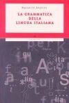 LA GRAMMATICA DELLA LINGUA ITALIANA