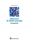 ISTITUZIONI DI DIRITTO PENALE. PARTE GENERALE