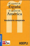 EL ESPAÑOL DE ESPAÑA Y EL ESPAÑOL DE AMERICA. VOCABULARIO COMPARADO