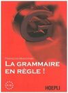 LA GRAMMAIRE EN REGLE BA-B2