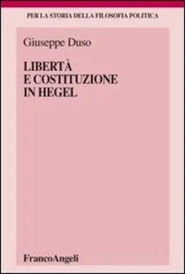 Libertà e Costituzione In Hegel