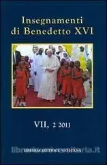 Insegnamenti Di Benedetto Xvi - Tomo 7/2