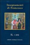 INSEGNAMENTI DI FRANCESCO - VOL. 2.1. (2014)