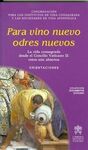 PARA VINO NUEVO ODRES NUEVOS