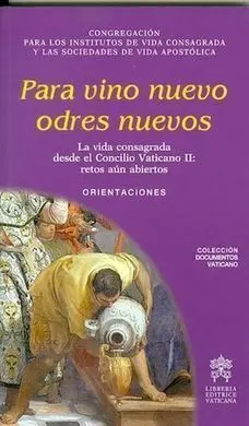Para Vino Nuevo Odres Nuevos