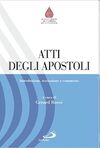 ATTI DEGLI APOSTOLI. INTRODUZIONE, TRADUZIONE E COMMENTO