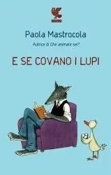 E se Covano I Lupi