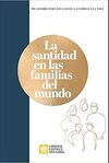 LA SANTIDAD EN LAS FAMILIAS DEL MUNDO