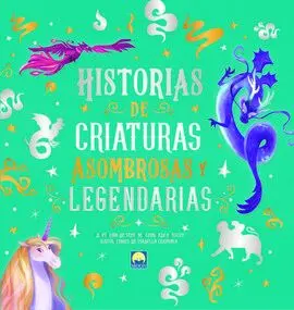 Historias Criaturas Asombrosas Legendarias