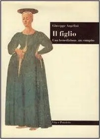 Il Figlio. Una Benedizione, un Compito