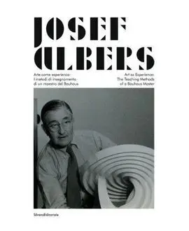 Josef Albers - The Teaching Methods Of The Bauhaus