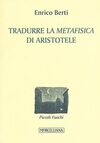 TRADURRE LA «METAFISICA» DI ARISTOTELE