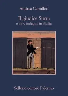 Il Giudice Surra e Altre Indagini In Sicilia