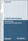 L'UNITÀ IMPOSSIBILE. DINAMICHE TESTUALI NELLA NARRATIVA DI PIER PAOLO PASOLINI