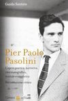 PIER PAOLO PASOLINI. L'OPERA POETICA, NARRATIVA, CINEMATOGRAFICA, TEATRALE E SAGGISTICA. RICOSTRUZIONE CRITICA