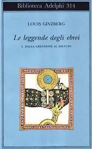 Le Leggende Degli Ebrei: 1