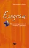 Exogram. Livre. Niveau Débutant/Faux Débutant