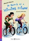 IN SEARCH OF A MISSING FRIEND + CD A1 STAGE 1 TEEN READERS