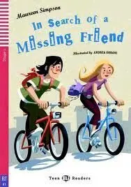 In Search Of a Missing Friend + Cd A1 Stage 1 Teen Readers