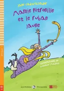 Mamie Pétronille Et le Ruban Jaune (Niv. 1 - A0)+ Cd