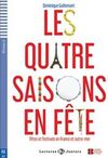 LE QUATRE SAISONS EN FÊTE +CD: NIVEAU A2