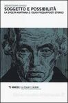 SOGGETTO E POSSIBILITÀ. LA SVOLTA KANTIANA E I SUOI PRESUPPOSTI STORICI